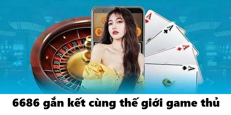  Gắn kết và phát triển cùng thế giới game thủ