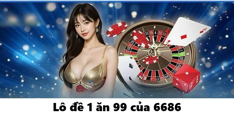 Lô đề – Cơ hội thắng lớn 1 ăn 99